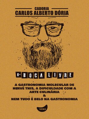 cover image of A gastronomia molecular de Hervé This, a dificuldade com a arte culinária & Nem tudo é belo na gastronomia